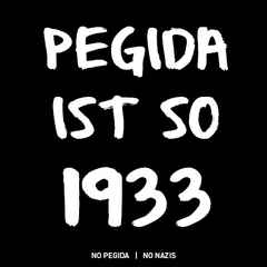 9 Platz: pegida ist so 1933